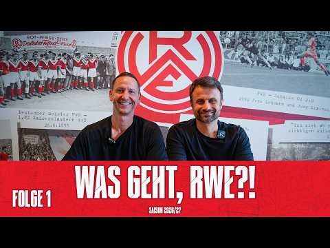 Was geht, RWE?! Folge 1 Saison - 2026/27 mit dem RWE-Vorstand | #immeRWEiter #nurderrwe